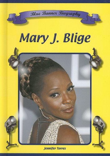 Mary J. Blige (Blue Banner Biographies)