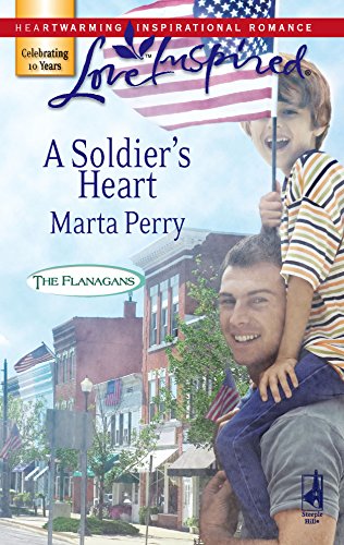 A Soldier's Heart (The Flanagans, Book 7) (Love Inspired #396)