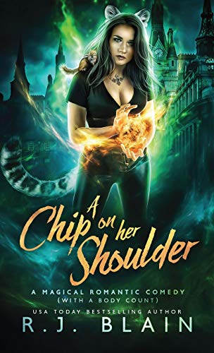 A Chip on Her Shoulder (Magical Romantic Comedy (with a Body Count))