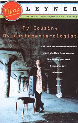 My Cousin, My Gastroenterologist: A novel