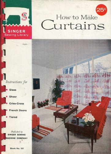 How To Make Curtains Book No 101 Singer