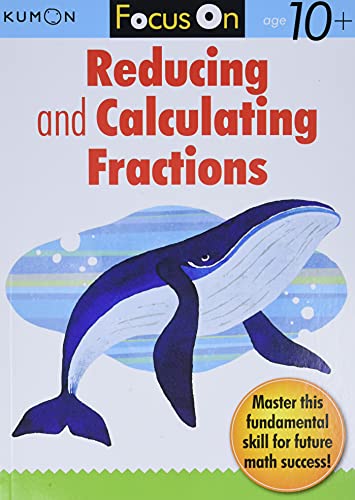 Focus On Reducing and Calculating Fractions
