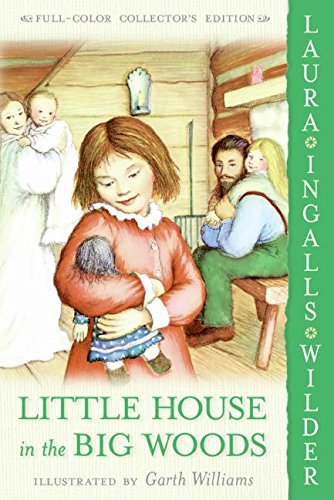 Little House in the Big Woods: Full Color Edition (Little House, 1)