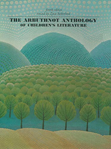 The Arbuthnot Anthology of Children's Literature