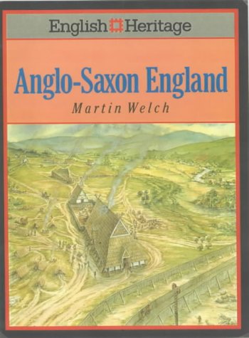 English Heritage Book of Anglo-Saxon England