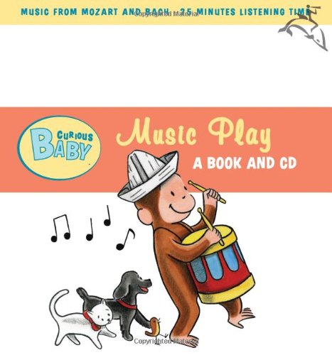 Curious Baby Music Play (Curious George Board Book & CD) (Curious Baby Curious George)