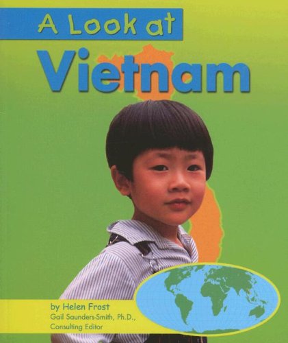 A Look at Vietnam (Our World)