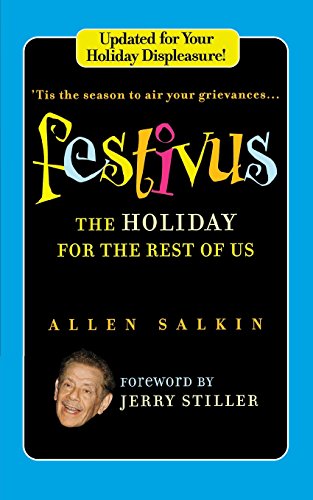 Festivus: The Holiday for the Rest of Us