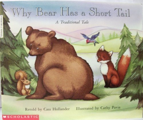 Why Bear Has A Short Tail: A Traditional Tale
