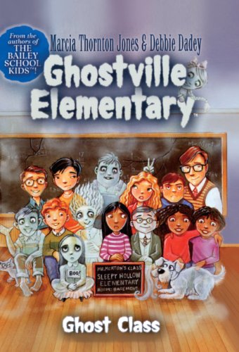 Ghost Class (Turtleback School & Library Binding Edition)
