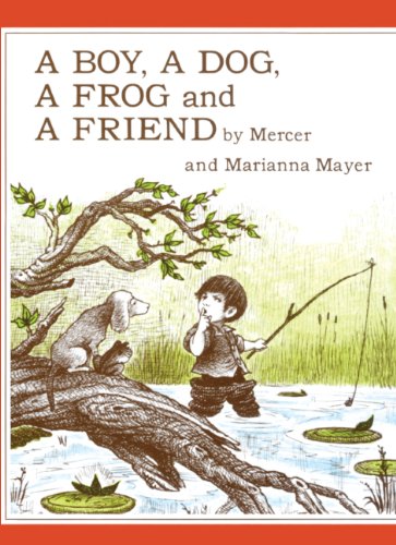 A Boy, A Dog, A Frog, And A Friend (Turtleback School & Library Binding Edition)