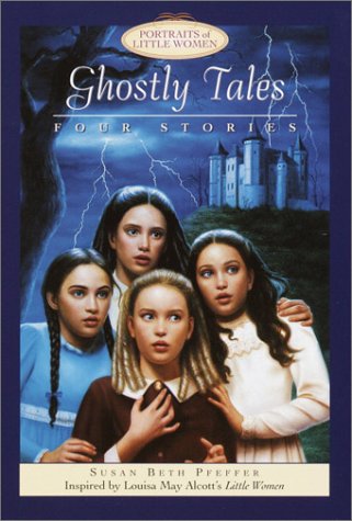 Ghostly Tales (Portraits of Little Women)