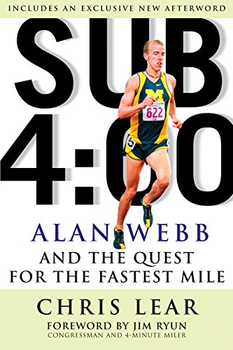 Sub 4:00: Alan Webb and the Quest for the Fastest Mile