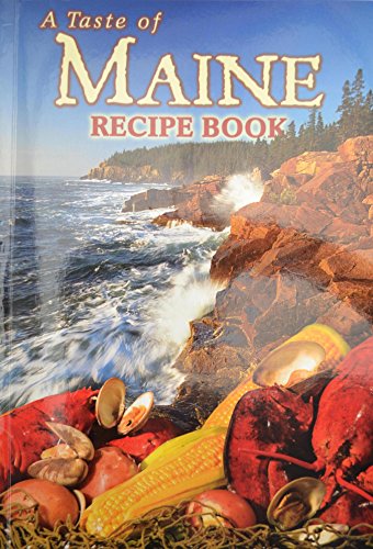 A Taste of Maine Recipe Book