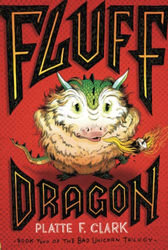 Fluff Dragon (Bad Unicorn Trilogy, The)