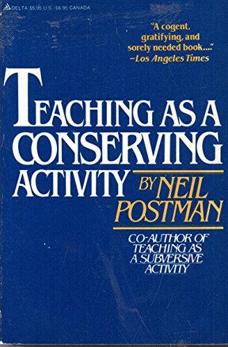 Teaching As A Conserving Activity
