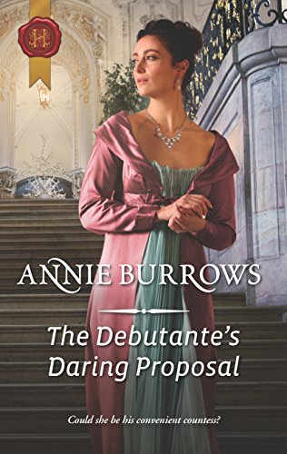 The Debutante's Daring Proposal (Regency Bachelors, 3)
