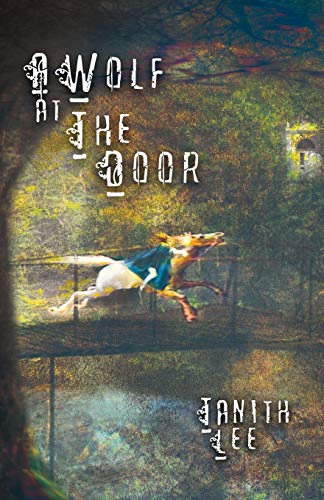 A Wolf at the Door: And Other Rare Tales