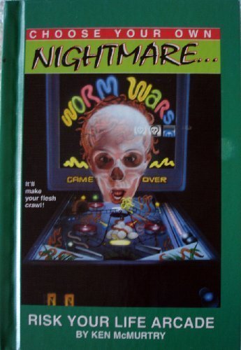 Risk Your Life Arcade (Choose Your Own Nightmare)