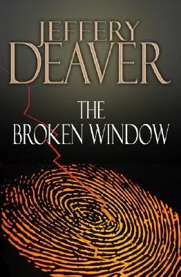 Broken WIndow, The: A Lincoln Rhyme Novel (Large Print Edition)