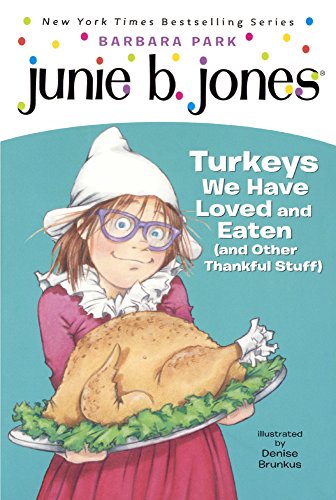 Turkeys We Have Loved And Eaten (And Other Thankful Stuff) (Turtleback School & Library Binding Edition) (Junie B., First Grader)