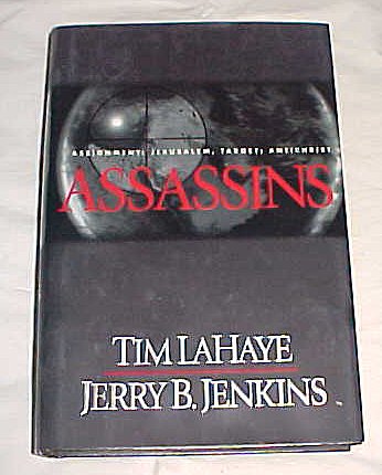 Assassins (Assignment Jerusalem, Target Antichrist) by Tim Lahaye & Jerry B. Jenkins Hardback 1999