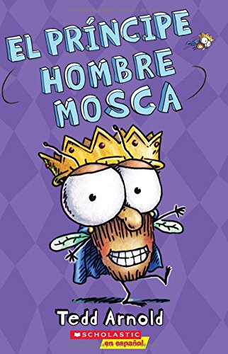 El prncipe Hombre Mosca (Prince Fly Guy) (15) (Spanish Edition)