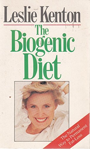 The Biogenic Diet: Nature's Way to Permanent Fat-loss