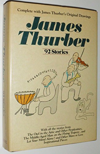 James Thurber: 92 Stories (with Original Drawings)