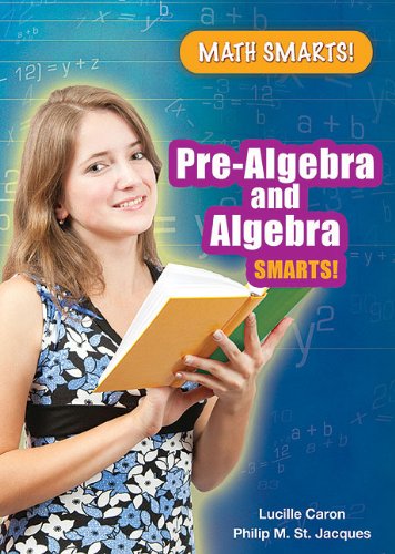 Pre-Algebra and Algebra Smarts! (Math Smarts!)