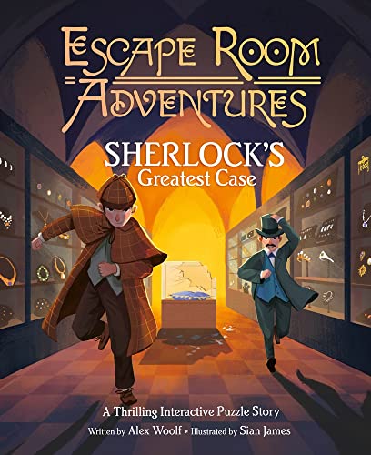 Escape Room Adventures: Sherlock's Greatest Case: A Thrilling Interactive Puzzle Story