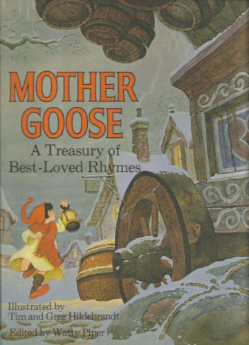 Mother Goose: A Treasury of Best Loved Rhymes - (Illustrated by Tim & Greg Hildebrandt)