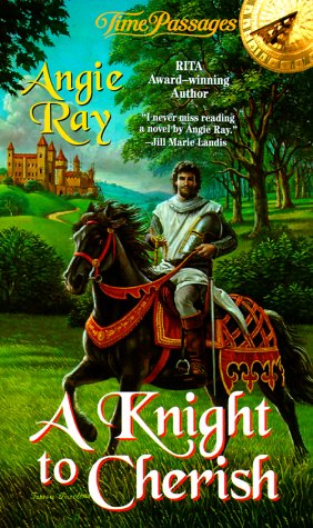 A Knight to Cherish (Time Passages Romance Series)