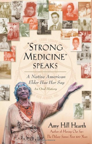 "Strong Medicine" Speaks: A Native American Elder Has Her Say