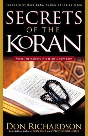 Secrets of the Koran: Revealing Insight into Islam's Holy Book