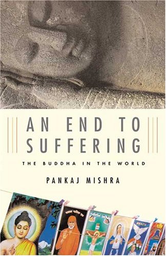 An End to Suffering : The Buddha in the World
