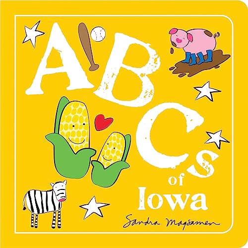 ABCs of Iowa: An Alphabet Book of Love, Family, and Togetherness (ABCs Regional)