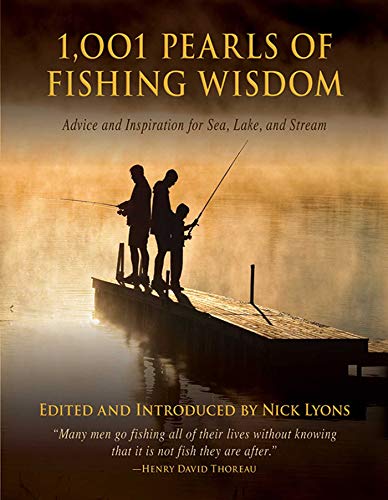 1,001 Pearls of Fishing Wisdom: Advice and Inspiration for Sea, Lake, and Stream
