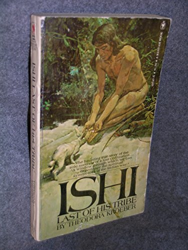 Ishi Last of His Tribe