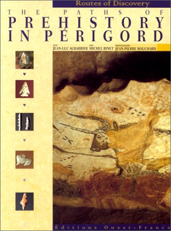 Paths of Prehistory in Perigord