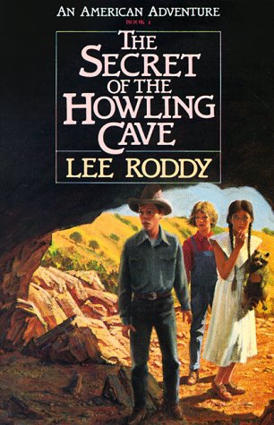 Secret of the Howling Cave (An American Adventure, Book 4)