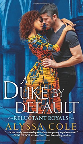 A Duke by Default: Reluctant Royals (The Reluctant Royals, 2)