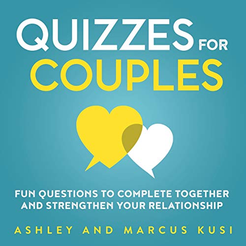 Quizzes for Couples: Fun Questions to Complete Together and Strengthen Your Relationship (Activity Books for Couples Series)