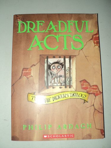 Dreadful Acts (Book Two of The Eddie Dickens Trilogy)