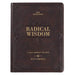 Radical Wisdom 365 Devotions, A Daily Journey For Men - Brown Faux Leather Flexcover Gift Book Devotional w/Ribbon Marker