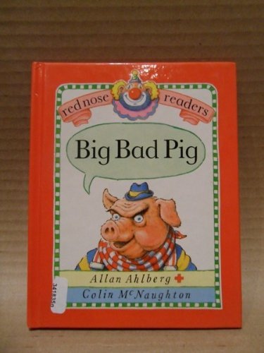 BIG BAD PIG (Red Nose Readers)