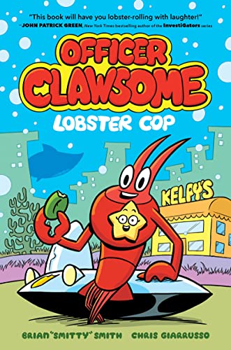 Officer Clawsome: Lobster Cop (Officer Clawsome, 1)
