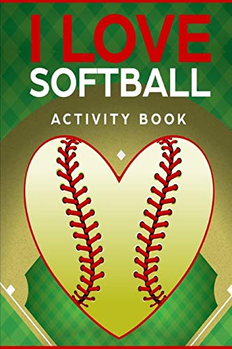 I Love Softball Activity Book: Roadtrip Travel Games On The Go (Pocket Edition)