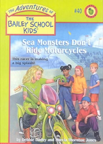 Sea Monsters Don't Ride Motorcycles