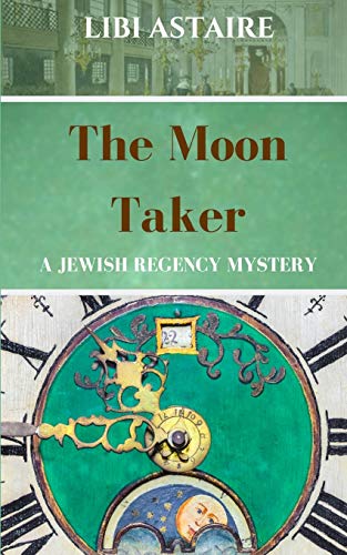 The Moon Taker (Jewish Regency Mystery Series)
